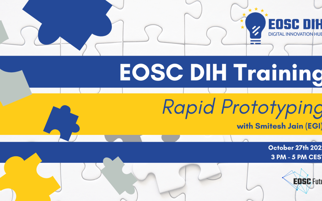 EOSC DIH Training: Rapid Prototyping